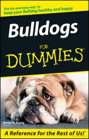 Bulldogs For Dummies - Susan M. Ewing [KSIĄŻKA]