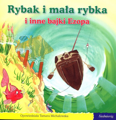 101 bajek. Rybak i mała rybka i inne bajki Ezopa [KSIĄŻKA]