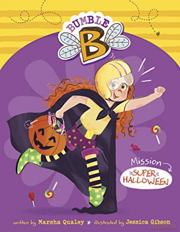 Bumble B.: Mission Super Halloween - Marsha Qualey [KSIĄŻKA]