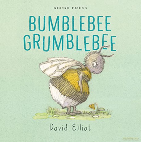 Bumblebee Grumblebee - David Elliot [KSIĄŻKA]