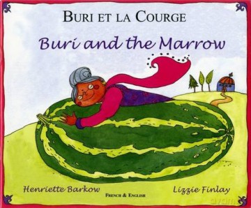 Buri and the Marrow in Chinese and English (Folk Tales) - Henriette Barkow [KSIĄŻKA]