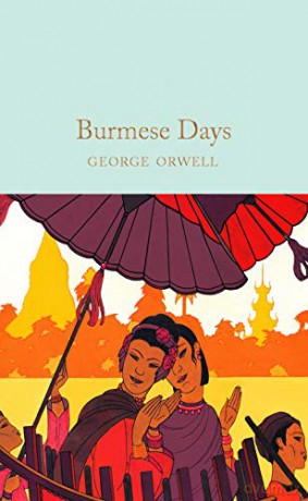 Burmese Days: George Orwell (Macmillan Collector's Library, 263) - George Orwell [KSIĄŻKA]