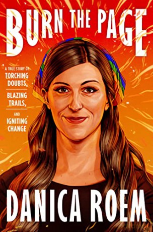 Burn the Page: A True Story of Torching Doubts, Blazing Trails, and Igniting Change - Danica Roem [KSIĄŻKA]