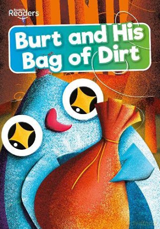 Burt and His Bag of Dirt (BookLife Readers) - Robin Twiddy [KSIĄŻKA]
