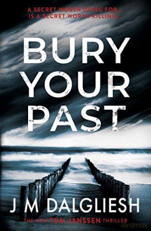 Bury Your Past (2) (Hidden Norfolk) - J M Dalgliesh [KSIĄŻKA]