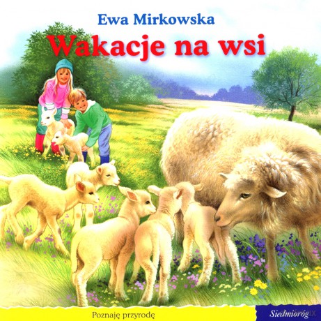 101 bajek. Wakacje na wsi (seria Poznaję przyrodę) [KSIĄŻKA]