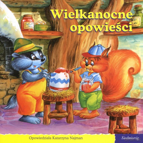 101 bajek. Wielkanocne opowieści (seria Opowieści o mieszkańcach  lasu) [KSIĄŻKA]