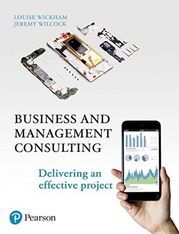 Business and Management Consulting: Delivering An Effective Project - Louise Wickham [KSIĄŻKA]
