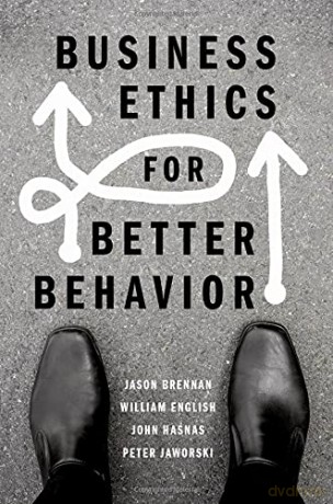Business Ethics for Better Behavior - Peter Jaworski [KSIĄŻKA]