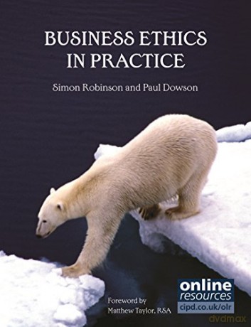 Business Ethics in Practice - Simon Robinson [KSIĄŻKA]