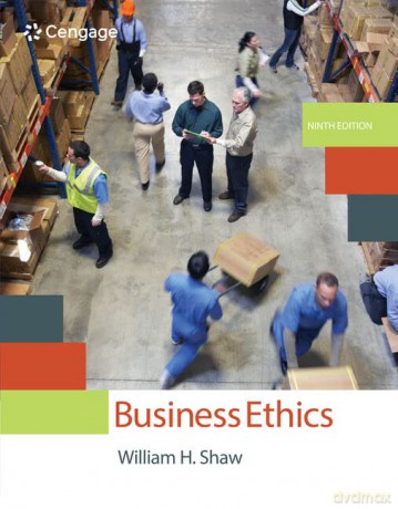 Business Ethics: A Textbook with Cases (Mindtap Course List) - William Shaw [KSIĄŻKA]