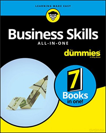Business Skills All-in-One For Dummies - The Experts at Dummies [KSIĄŻKA]