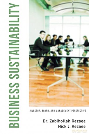Business Sustainability: Investor, Board, and Management Perspective - Zabihollah Rezaee [KSIĄŻKA]