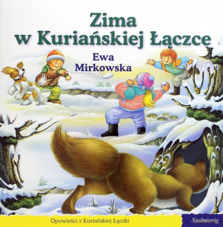 101 bajek. Zima w Kuriańskiej Łączce (seria Dzieci z Kuriańskiej Łączki) [KSIĄŻKA]