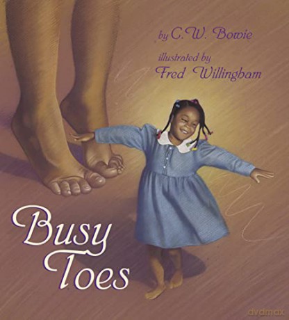 Busy Toes (Fingers and Toes) - CW Bowie [KSIĄŻKA]