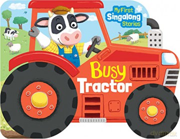 Busy Tractor (My First Singalong Stories) - Imagine That [KSIĄŻKA]