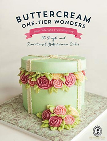 Buttercream One-Tier Wonders: 30 simple and sensational buttercream cakes - Christina Ong [KSIĄŻKA]