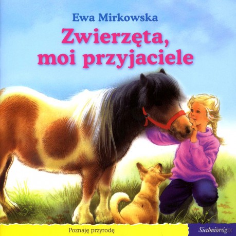 101 bajek. Zwierzęta, moi przyjaciele (seria Poznaję przyrodę) [KSIĄŻKA]