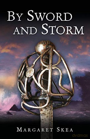 BY Sword and Storm: 3 (Munro saga) - Margaret Skea [KSIĄŻKA]