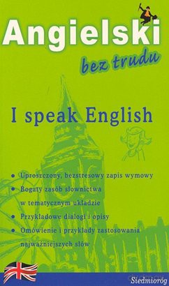 Angielski bez trudu. I speak English [KSIĄŻKA]