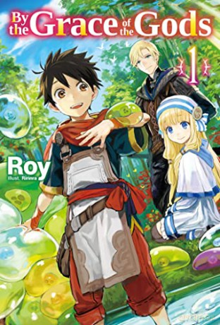 By the Grace of the Gods: Volume 1 (By the Grace of the Gods (Light Novel), 1) - Roy [KSIĄŻKA]