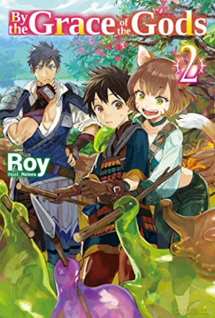 By the Grace of the Gods: Volume 2 (By the Grace of the Gods (Light Novel), 2) - Roy [KSIĄŻKA]
