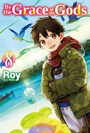 By the Grace of the Gods: Volume 8 (By the Grace of the Gods (Light Novel), 8) - Roy [KSIĄŻKA]