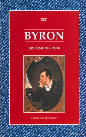 Byron (Writers and their Work) - Drummond Bone [KSIĄŻKA]