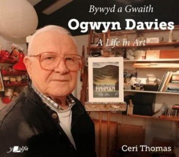 Bywyd a Gwaith Ogwyn Davies a Life in Art - Ceri Thomas [KSIĄŻKA]