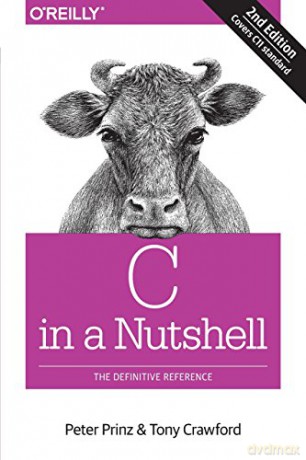 C in a Nutshell: The Definitive Reference - Peter Prinz [KSIĄŻKA]