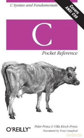 C Pocket Reference: C Syntax and Fundamentals - Peter Prinz [KOMIKS]