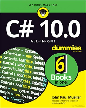 C# 10.0 All-in-One For Dummies (For Dummies (Computer/Tech)) - John Paul Mueller [KSIĄŻKA]