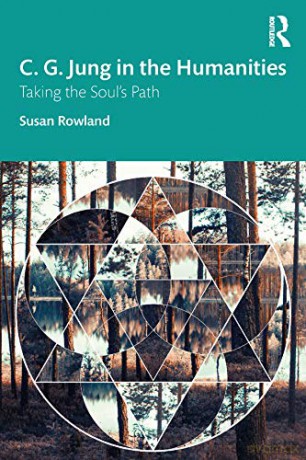 C. G. Jung in the Humanities: Taking the Soul's Path - Susan Rowland [KSIĄŻKA]