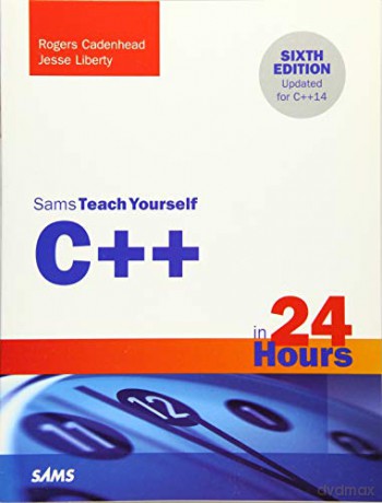 C++ in 24 Hours, Sams Teach Yourself - Rogers Cadenhead [KSIĄŻKA]