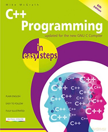 C++ Programming in easy steps, 6th edition - Mike McGrath [KSIĄŻKA]