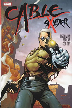 Cable: Soldier X: 1 - David Tischmann [KSIĄŻKA]