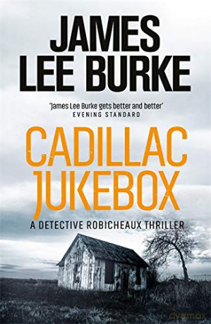 Cadillac Jukebox (Dave Robicheaux) - James Lee Burke [KSIĄŻKA]