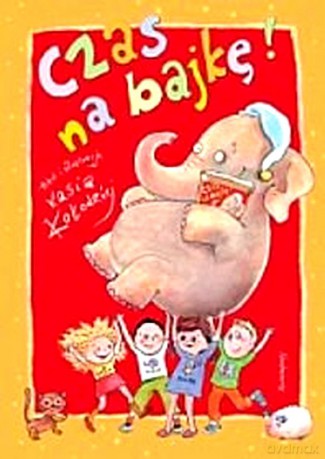 Czas na bajkę! [KSIĄŻKA]