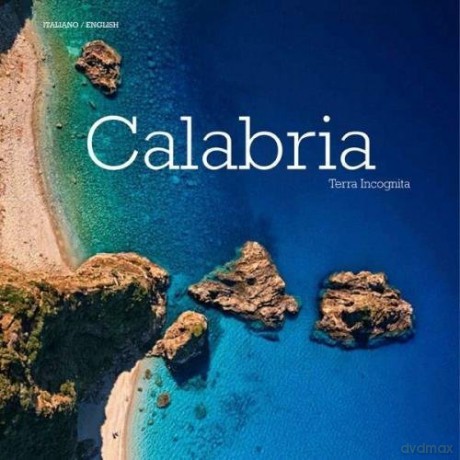 Calabria: Terra Incognita - Alessandro Saffo [KSIĄŻKA]