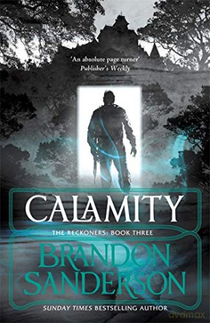 Calamity: Brandon Sanderson (The Reckoners) - Brandon Sanderson [KSIĄŻKA]