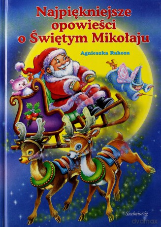Najpiękniejsze opowieści o Świętym Mikołaju [KSIĄŻKA]