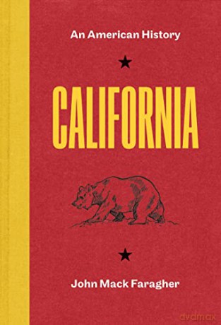 California: An American History - John Mack Faragher [KSIĄŻKA]