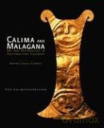 Calima and Malagana: Art and Archaeology in Southwestern Colombia - Marianne Cardale Schrimpff [KSIĄŻKA]