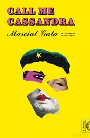 Call Me Cassandra: A Novel - Marcial Gala [KSIĄŻKA]
