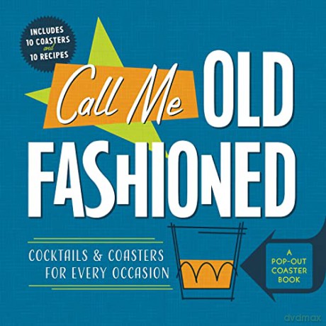 Call Me Old-Fashioned: Cocktails and Coasters for Every Occasion - Castle Point Books [KSIĄŻKA]