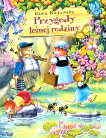Przygody leśnej rodziny [KSIĄŻKA]