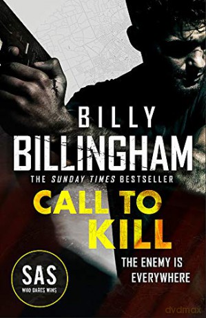 Call to Kill: The first in a brand new high-octane SAS series - Billy Billingham [KSIĄŻKA]