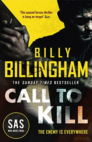 Call to Kill: The first in a brand new high-octane SAS series (Mace Mason) - Billy Billingham [KSIĄŻKA]