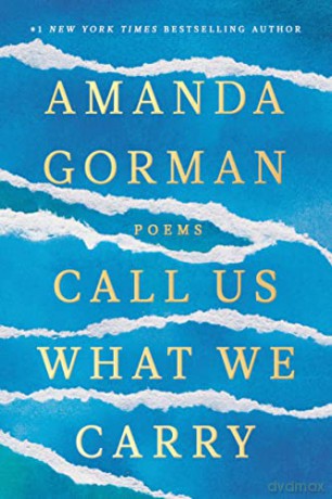 Call Us What We Carry and Other Poems [KSIĄŻKA]