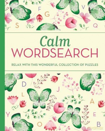 Calm Wordsearch: Relax with this Wonderful Collection of Puzzles - Eric Saunders [KSIĄŻKA]